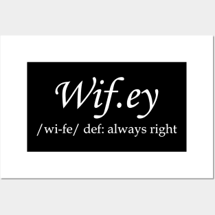 Wifey Always Right Posters and Art